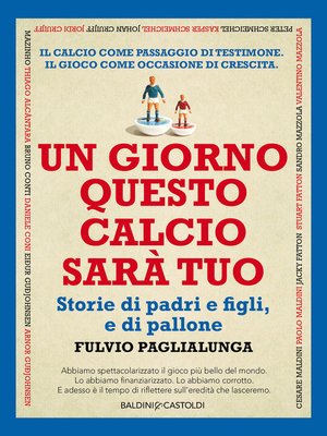 cover image of Un giorno questo calcio sarà tuo